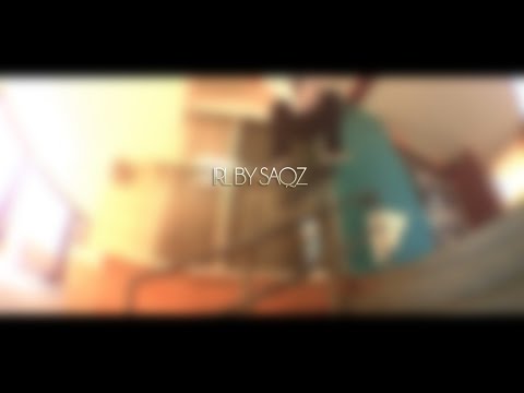 IRL BY SAQZ
