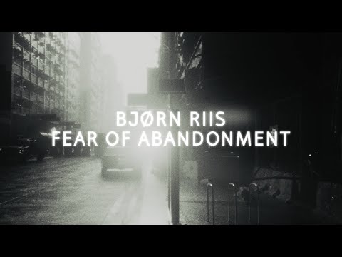 Bjorn Riis - Fear of Abandonment (Official Music Video)