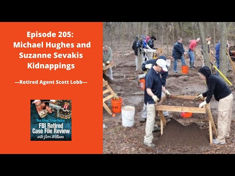 205: Michael Hughes and Suzanne Sevakis Kidnappings - Scott Lobb