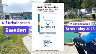 Minigolf World Champion Mens Category Strokeplay 2023 - Ulf Kristiansson SWE