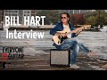 Bill Hart Interview: “Life’s not perfect, so why should music be perfect?”