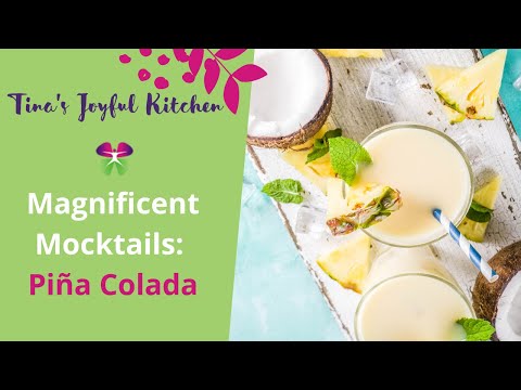 Magnificent Mocktails: Piña Colada