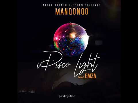 Manqonqo feat Emza- I disco light official audio.