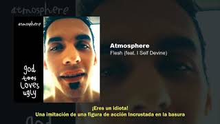 Atmosphere - Flesh (feat. I Self Devine) (Subtitulada Español)