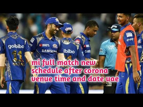 mi new schedule after corona venue time and date Mumbai Indians all matches date vanue and time