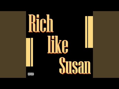 Rich Like Susan