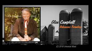 Glen Campbell: Arkansas Farmboy (2018) New Bluegrass!