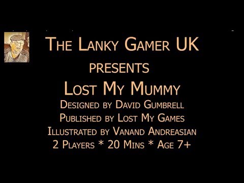 Lost My Mummy: How to Play – with the Lanky Gamer UK