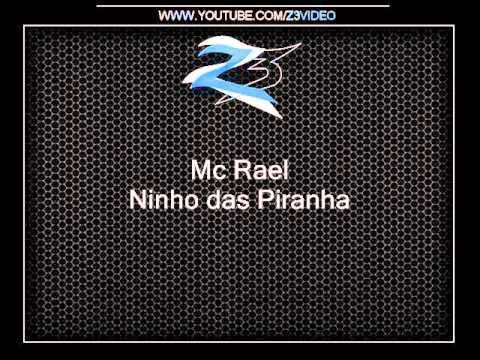 Mc Rael - Ninho das Piranha