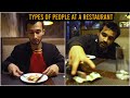 Types Of People At A Restaurant | DablewTee | WT | Comedy Skit
