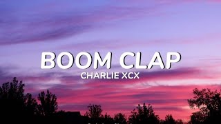 CHARLI XCX - BOOM CLAP (Lyrics)