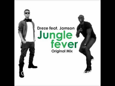 Dreze - Jungle Fever (feat. Jamson) Original Mix