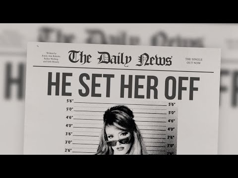 Emily Ann Roberts - "He Set Her Off" (Official Lyric Video)