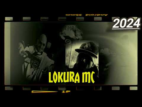 LOKURA MC - RAP CHILENO 2024 PROD.LOKURA PRODUCCIONES PRO .