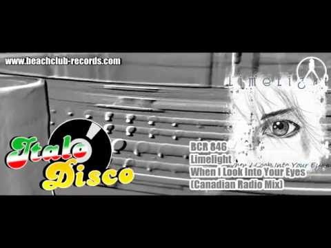 Limelight - When I Look Into Your Eyes (Canadian Radio Mix)(Italo Disco 2016)