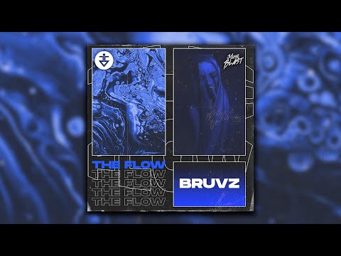 BRUVZ - THE FLOW (MusicBlast x Jumping Sounds Co-release)