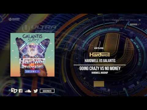 Hardwell & Blasterjaxx vs. Galantis - Going Crazy vs. No Money (Hardwell UMF EUROPE 2016 Mashup)