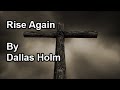 Rise Again - Dallas Holm (Lyrics)