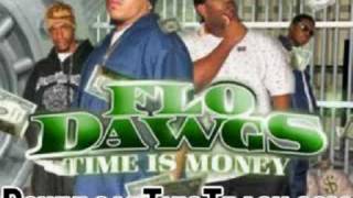 flo dawgs - All I Know - Time Is Money