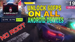 Asphalt 9 60FPS on all Android Devices | NO ROOT