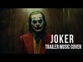 SMILE - JOKER (2019) Trailer Music Cover | Full Orchestral Cover
