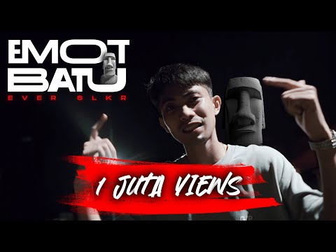 Ever Slkr - Emot Batu ( Official Music Video )