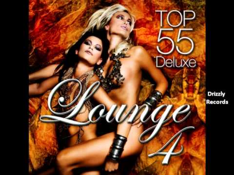 Lounge Top 55, Vol. 4 (Deluxe, the Original) 55 Lounge Track Compilation OUT NOW