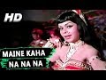 Maine Kaha Na Na Na | Lata Mangeshkar | Lalkar 1972 Songs | Dharmendra, Mala Sinha