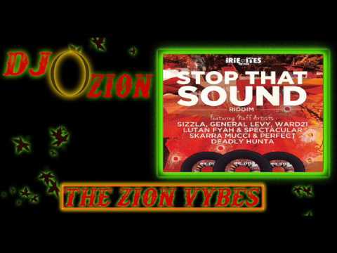 Stop That Sound Riddim ✶Re-Up Promo Mix March 2017✶➤Irie Ites Records By DJ O. ZION