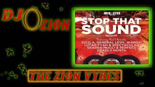 Stop That Sound Riddim ✶Re-Up Promo Mix March 2017✶➤Irie Ites Records By DJ O. ZION