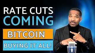 Rate Cuts Coming! | They Are Buying Up BITCOIN!!