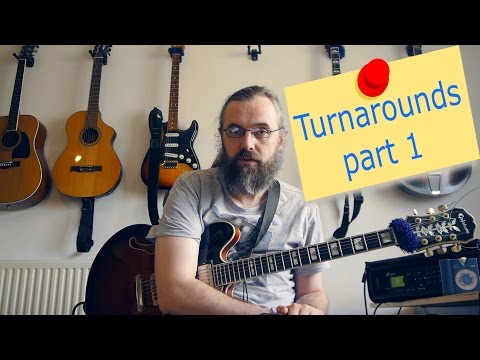 Turnarounds part 1   I VI II V