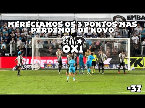 WE PLAYED LIKE NEVER BEFORE… | SANTOS 0x1 BOTAFOGO