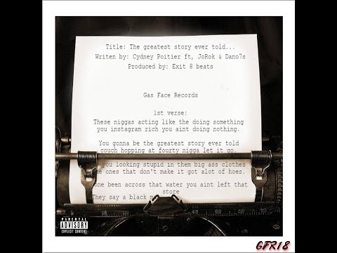 CYDNEY POITIER FT, JOROK & DANO7S - THE GREATEST STORY EVER TOLD (PROD BY EXIT 8 BEATS)