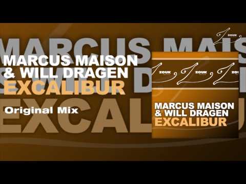 Marcus Maison & Will Dragen - Excalibur (Original Mix)