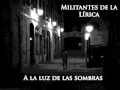 Militantes De La Lírica A La Luz De Las Sombras