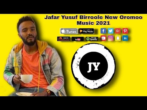Jafar Yusuf Birroole New Oromoo Music 2021
