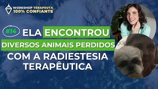 Ela ENCONTROU Diversos ANIMAIS PERDIDOS c/ a RADIESTESIA TERAPÊUTICA | PODCAST DOS PENDULADOS EP #53