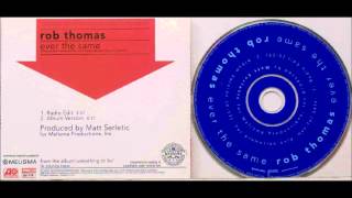 "Ever The Same" - Rob Thomas (Acoustic Dropdown Lyrics)