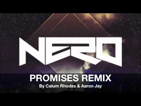 Nero - Promises (Calum Rhodes & Aaron Jay Remix)