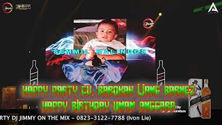 Download lagu HAPPY PARTY CV  BAROKAH IJANG BARNEZ HAPPI BIRTHDAY UMAM ANGGARA BY DJ JIMMY ON THE MIX 22 AGT 2022 mp3