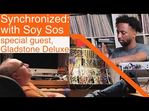 Synchronized: with Soy Sos Ep. 1 (special guest Gladstone Deluxe)