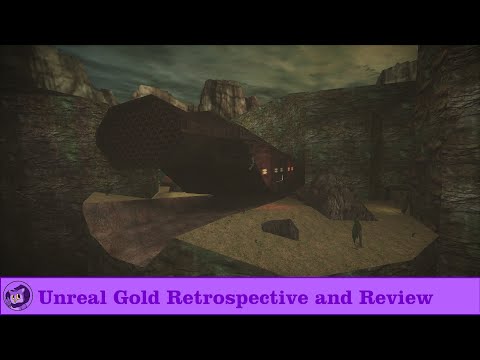 Unreal Gold Review and Retrospective