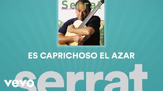 Joan Manuel Serrat, Noa - Es Caprichoso el Azar (Cover Audio)