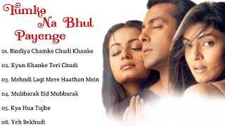 Tumko Na Bhul Payenge Movie All Songs~Salman Khan~