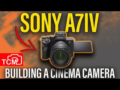SIMPLE SONY A7IV CINEMA RIG BUILD