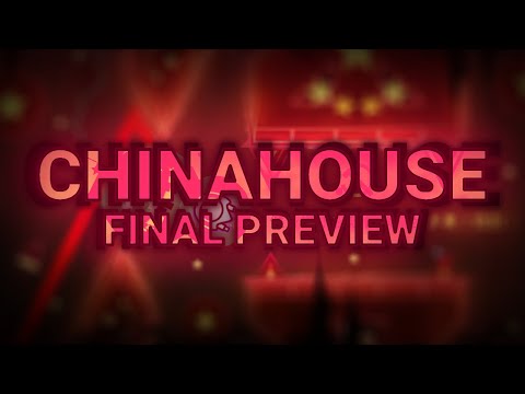 Chinahouse FINAL PREVIEW // by Team Mainland China