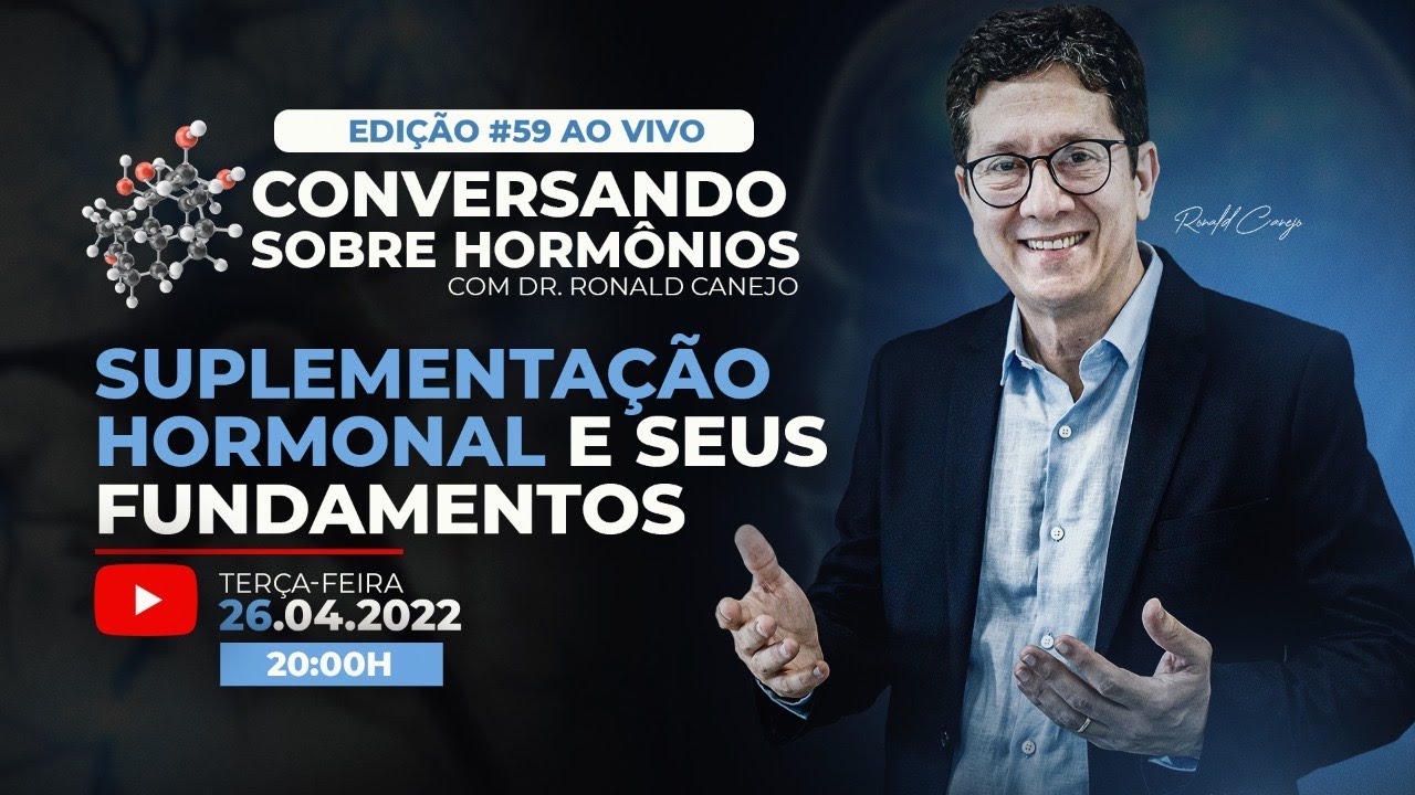 LIVE # 59 - Suplementação Hormonal e seus fundamentos