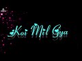 Yu To Hum Tum Milne Ko Milte Rahe Koi Mil Gya Black Screen Status Treding Song Lyrics Status