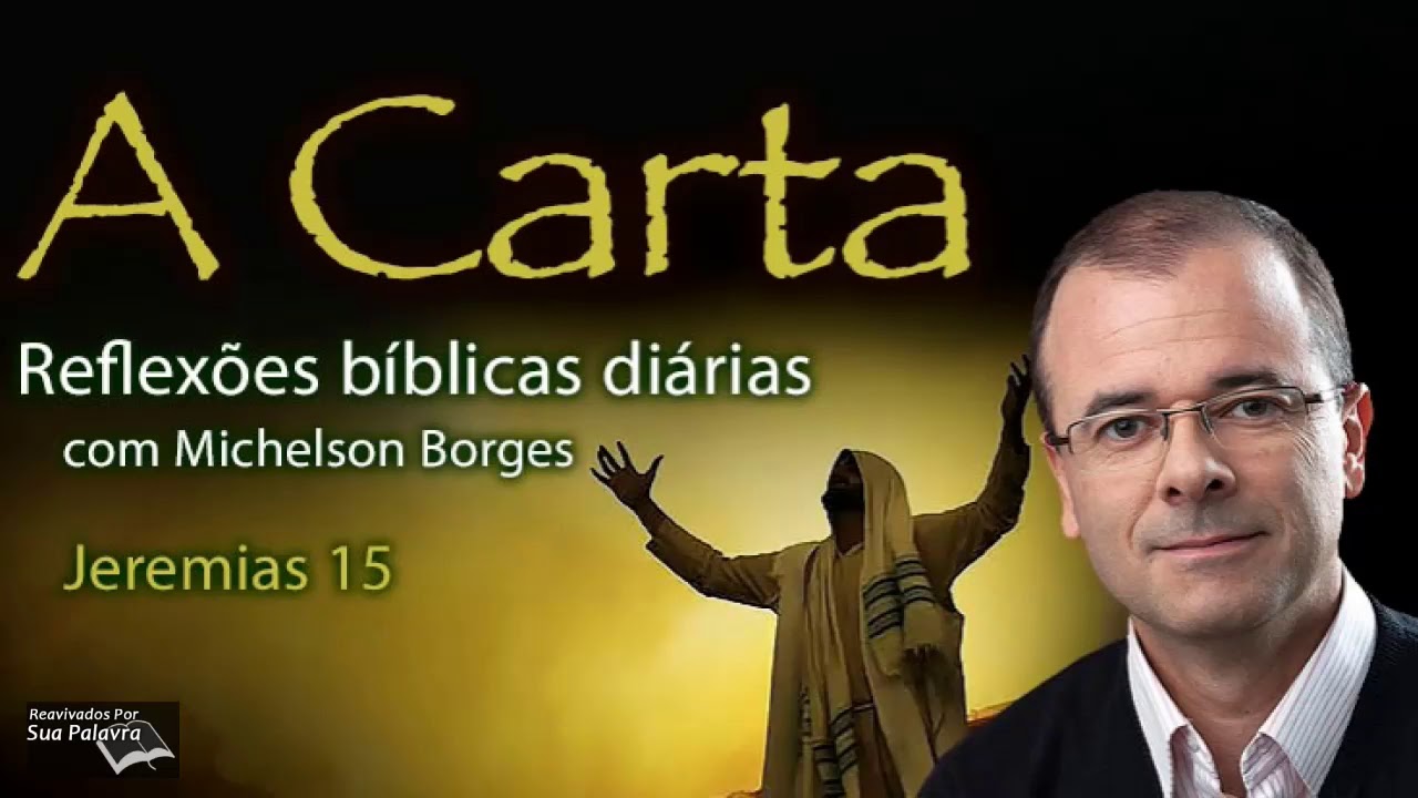 Jeremias 15 - Reavivadospsp -  Pastor Michelson Borges
